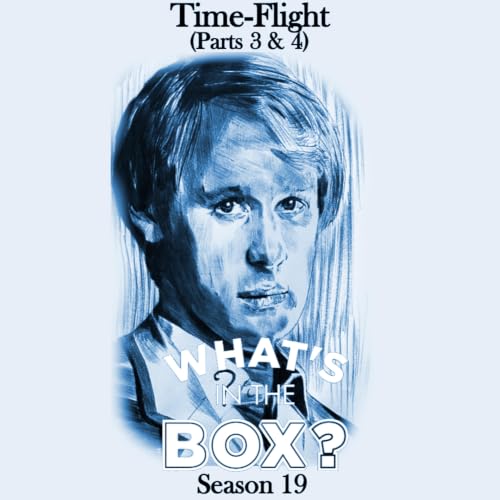 Season 19 - Episode 13 - Time-Flight (Parts 3 & 4)