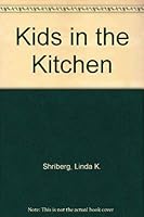 Kids in the Kitchen 0671330233 Book Cover