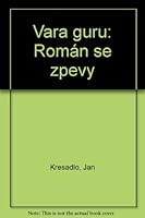 Vara guru: roman se zpevy 0887811949 Book Cover