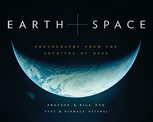 Earth and Space: Photographs from the Archives of NASA Kindle Edition