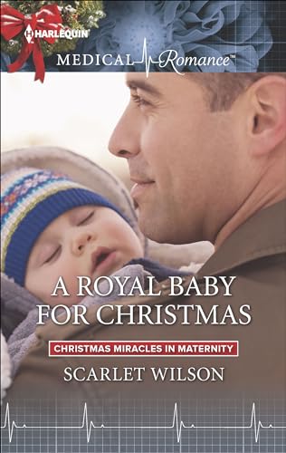 A Royal Baby for Christmas (Christmas Miracles in Maternity Book 4)