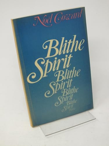 Blithe spirit: An improbable farce in three acts 0435231758 Book Cover