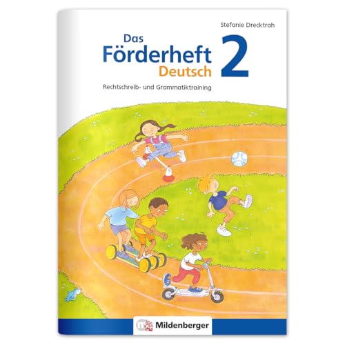 Das Förderheft Deutsch 2: Rechtschreib- und Grammatiktraining (Förderhefte Deutsch)