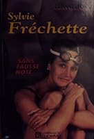 Sylvie Frechette: Sans Fausse Note [Paperback] by Lacroix, L. 2761911180 Book Cover