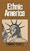 Ethnic America: A History