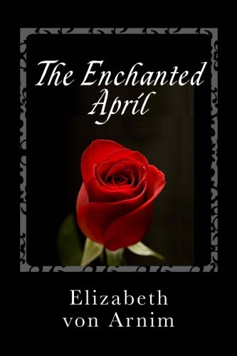 CREATESPACE The Enchanted April