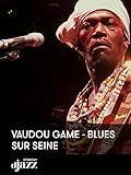  Vaudou Game - Blues Sur Seine