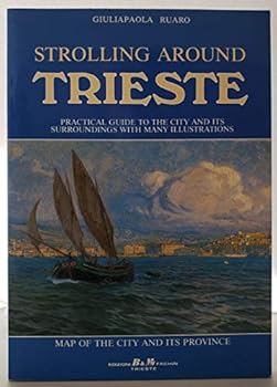 Paperback STROLLING AROUND TRIESTE Practical Guide to the City and its Surroundings with Many Illustrations Book