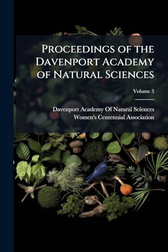 Proceedings of the Davenport Academy of Natural Sciences; Volume 3