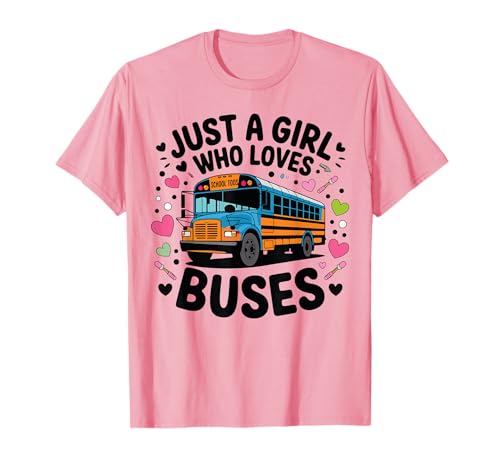 Just A Girl Who Loves Buses Kids School Bus Costume Toddler T-Shirt