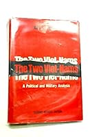 The Two Viet-Nams, A Political and Military Analysis B0007GSO4G Book Cover
