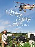 The Mini Legacy: Vallejo & Napa: Grapevines, Bovines & Airlines