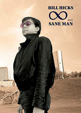 Bill Hicks: Sane Man