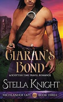 Paperback Ciaran's Bond (Highlander Fate) Book
