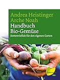 Handbuch Bio-Gemüse: Sortenvielfalt für den eigenen Garten