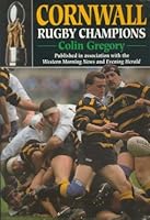 Cornwall Rugby Champions 1852251662 Book Cover