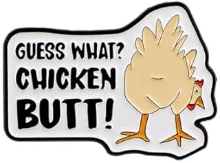 Funny Guess What Chicken Butt Enamel Pin, 1.75 x 1.25 inch, Novelty Lapel Badge