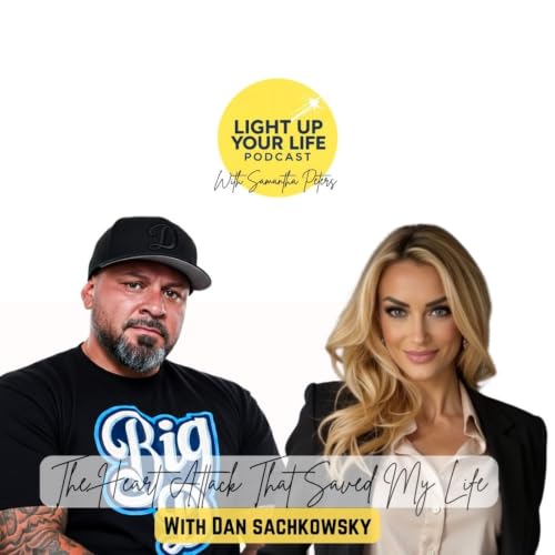 The Heart Attack That Saved My Life with Dan Sachkowsky