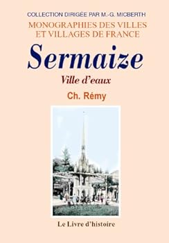 Paperback SERMAIZE, VILLE D'EAUX Book