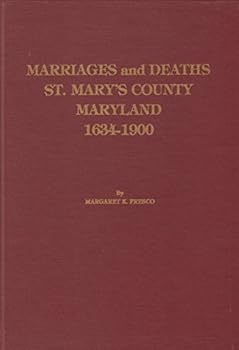 Hardcover Marriages and deaths, St. Mary's County, Maryland, 1634-1900 Book