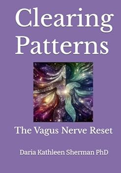 Hardcover Clearing Patterns: The Vagus Nerve Reset Book