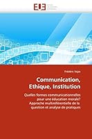 Communication, Ethique, Institution 6131554587 Book Cover