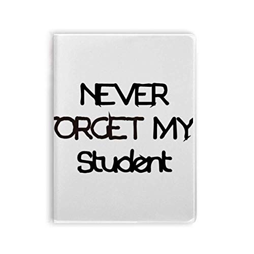 Carnet de notes Never Forget My Student Teacher cahier ligné écriture A5