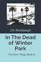 In The Dead of Winter...Park (Winter Park Dead) 1798811049 Book Cover