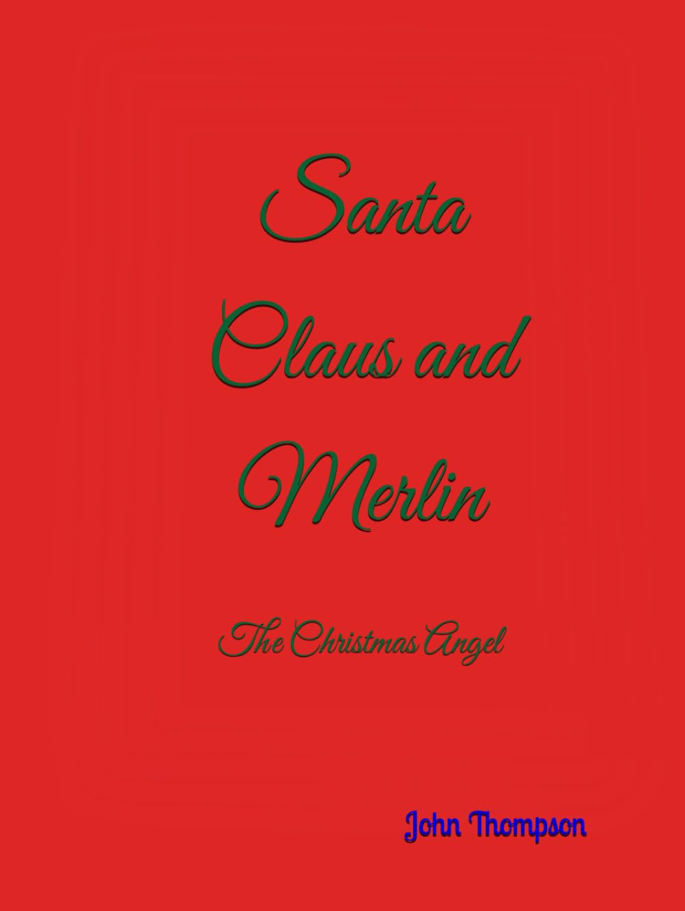 Santa Claus and Merlin: The Christmas Angel (The Science Fiction Section:)