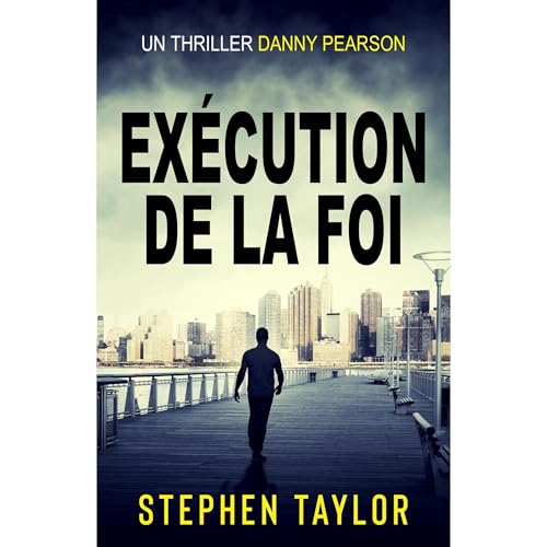 Ex&eacute;cution de la Foi Audiobook By Stephen Taylor cover art