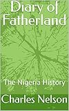 Diary of Fatherland: The Nigeria History