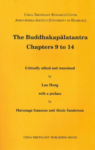 The Buddhakapālatantra Chapters 9 to 14 (Sanskrit Texts from the Tibetan Autonomous Region)