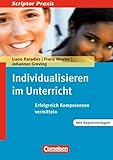 Scriptor Praxis / Individualisieren im Unterricht: Erfolgreich Kompetenzen vermitteln. Buch mit Kopiervorlagen