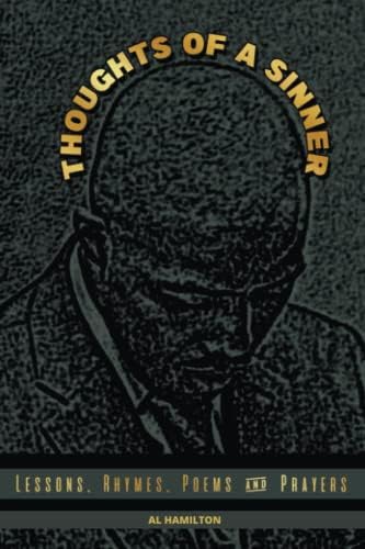 THOUGHTS OF A SINNER: LESSONS, RHYMES, POEMS AND PRAYERS