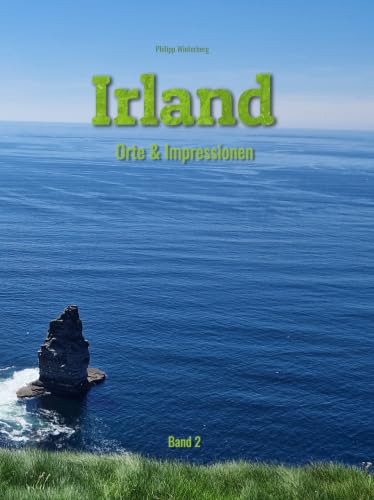 Irland: Orte & Impressionen: Band 2 (German Edition)