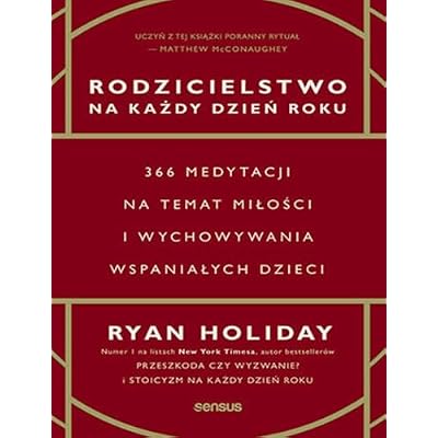 Rodzicielstwo na każdy dzień roku.