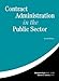 Contract Administration in the Public Sector Second Edition