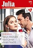  Neun Monate nach jener einen Nacht ... (Julia 2592)