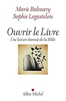 Ouvrir le Livre: Une lecture étonnée de la Bible 2226326170 Book Cover