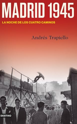 Madrid 1945: La noche de los Cuatro Caminos (Imago Mundi)