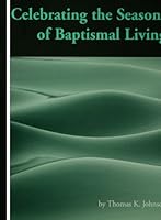 Celebrating Seasons Baptismal 0806641460 Book Cover