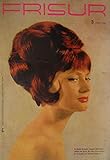 trend frisuren zeitschrift  Die Frisur. Zeitschrift für das Deutsche Friseurhandwerk. Heft 3 - März 1966.