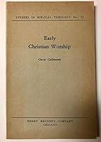 Early Christian Worship B001N7B95Y Book Cover