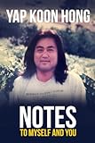 Notes to Myself and You