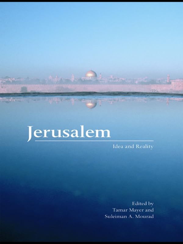 Jerusalem: Idea and Reality      1st Edition, Kindle Edition