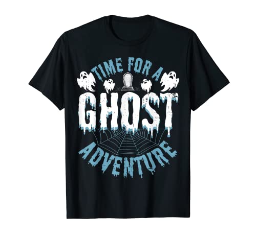 Citation Time For A Ghost Adventure pour l'enquêteur paranormal T-Shirt
