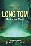 Long Tom: Behind the Woods (Behind the World Book 3) (English Edition)...