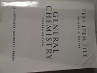 Test Item File for General Chemistry/ 4th Edition By Hill, Petrucci, Mccreary, Perry 0131403176 Book Cover