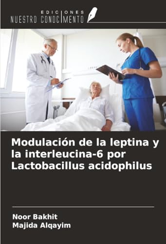 Modulación de la leptina y la interleucina-6 por Lactobacillus acidophilus