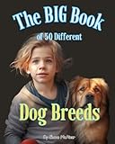 The BIG Book of 50 Different Dog Breeds